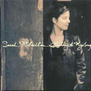 Sarah McLachlan - Building a Mystery